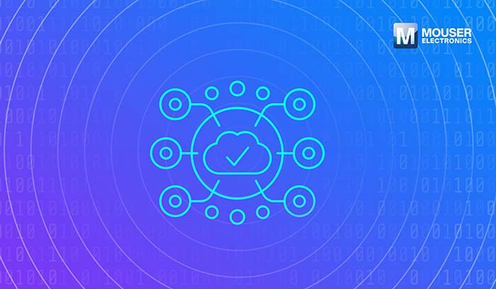 Mouser îmbină inteligența din cloud cu hub-ul de resurse online Edge Computing
